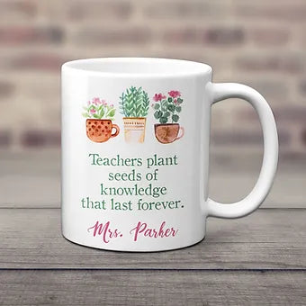 Teachers Plant Seeds Personalized Mug