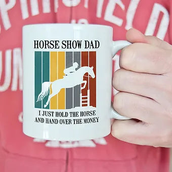 Horse Show Dad Mug
