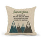 Personalized An Adventure Was Going To Happen Nursery Pillow