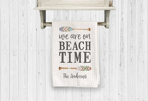 Personalized We Are On Beach Time Dish Towel