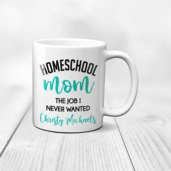 Home school mom mug: a heartfelt Mother's Day token for Moms that homeschool.