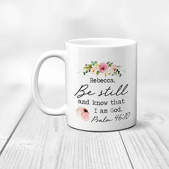 Personalized Be Still and Know That I am God Mug