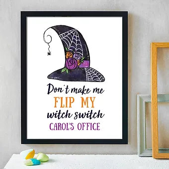 Personalized Don't Make Me Flip My Witch Switch Print