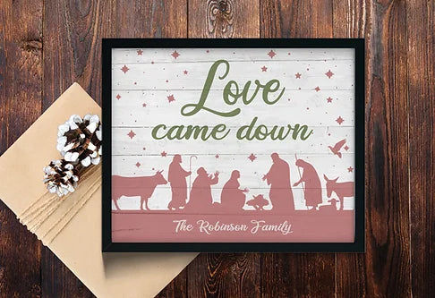 Personalized Love Came Down Print