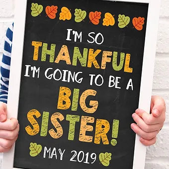 I'm So Thankful I'm Going To Be A Big Sister Announcement Print