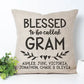 Personalized Blessed to be Called Gram Pillow