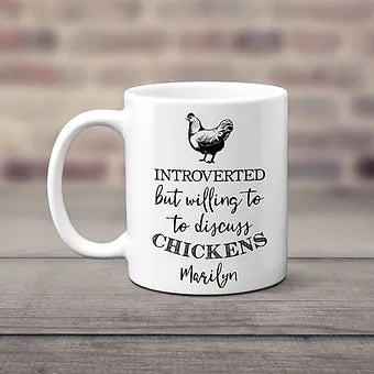 Personalized Introverted But Willing To Discuss Chickens Mug
