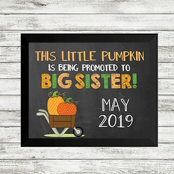 Little Pumpkin is Promoted To Big Sister Announcement Print