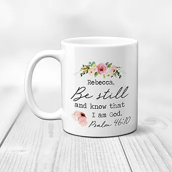 Personalized Be Still and Know That I am God Mug