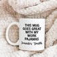 Personalized This Mug Goes Great With My Work Pajamas Mug